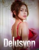 Delusyon (2025) Film Semi