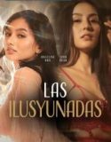 Las Ilusyunadas (2025) Film Semi Filipina